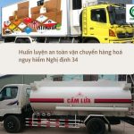 Huấn luyện an toàn vận chuyển hàng hoá nguy hiểm Nghị định 34 (1)