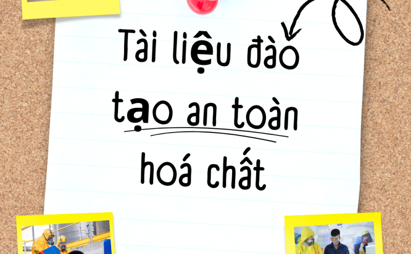 Tài liệu đào tạo an toàn hoá chất